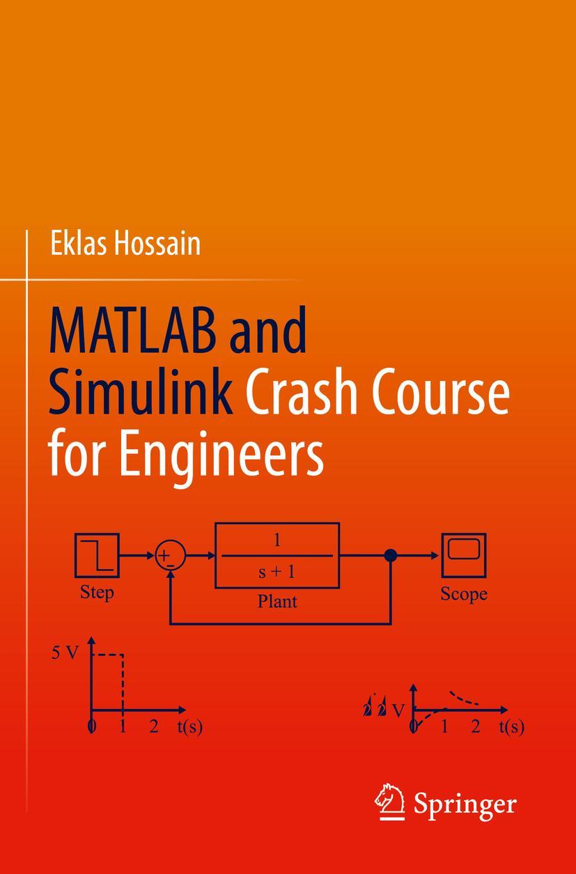 Cover: 9783030897642 | MATLAB and Simulink Crash Course for Engineers | Eklas Hossain | Buch