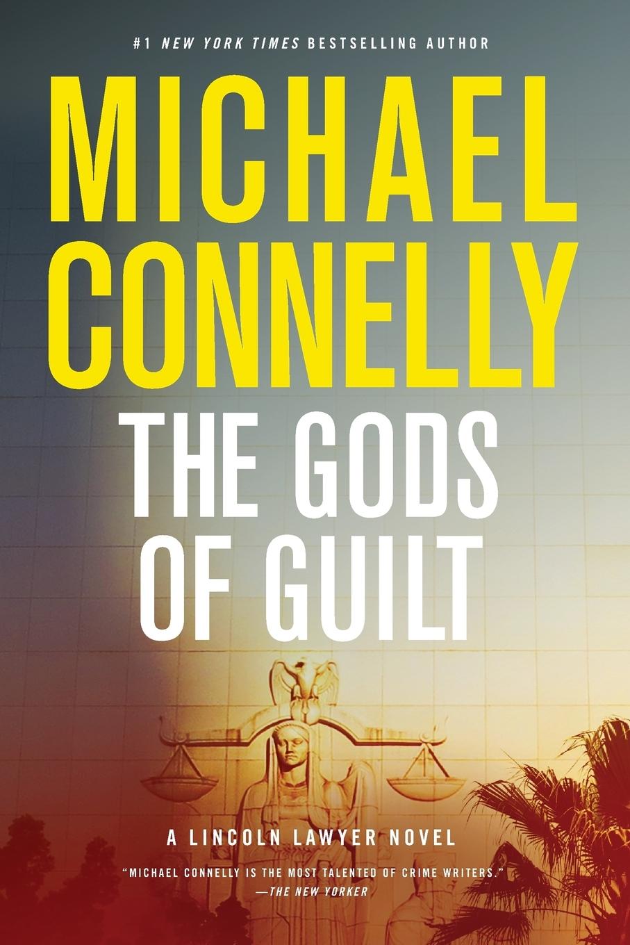 Cover: 9780446556774 | The Gods of Guilt | Michael Connelly | Taschenbuch | Paperback | 2013