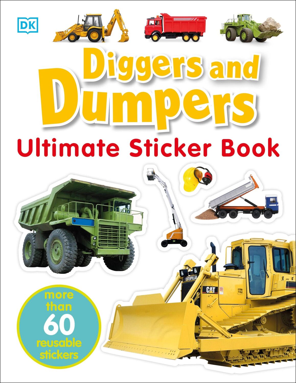 Cover: 9781405308861 | Diggers &amp; Dumpers Ultimate Sticker Book | Dk | Taschenbuch | Englisch