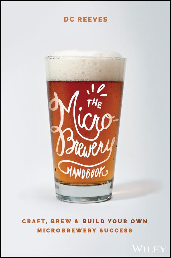 Cover: 9781119598046 | The Microbrewery Handbook | Dc Reeves | Taschenbuch | 272 S. | 2019