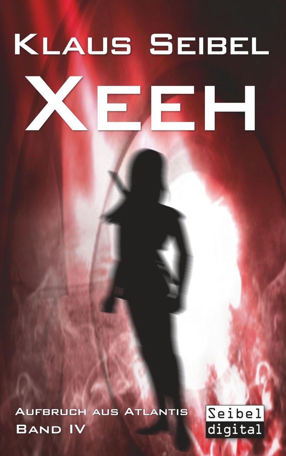 Cover: 9783748131779 | Xeeh | Klaus Seibel | Taschenbuch | Aufbruch aus Atlantis | Paperback