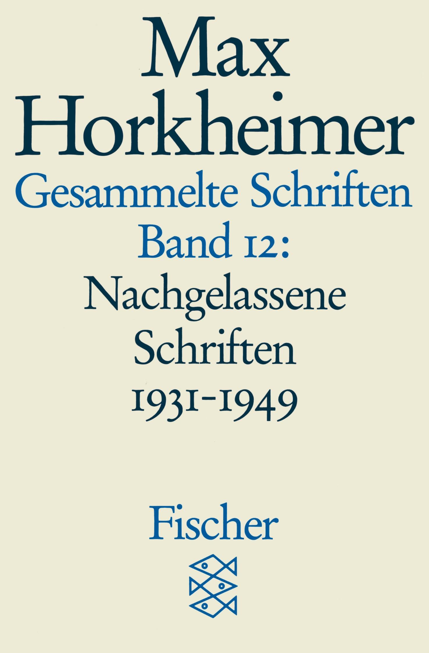 Cover: 9783596273867 | Gesammelte Schriften in 19 Bänden | Max Horkheimer | Taschenbuch