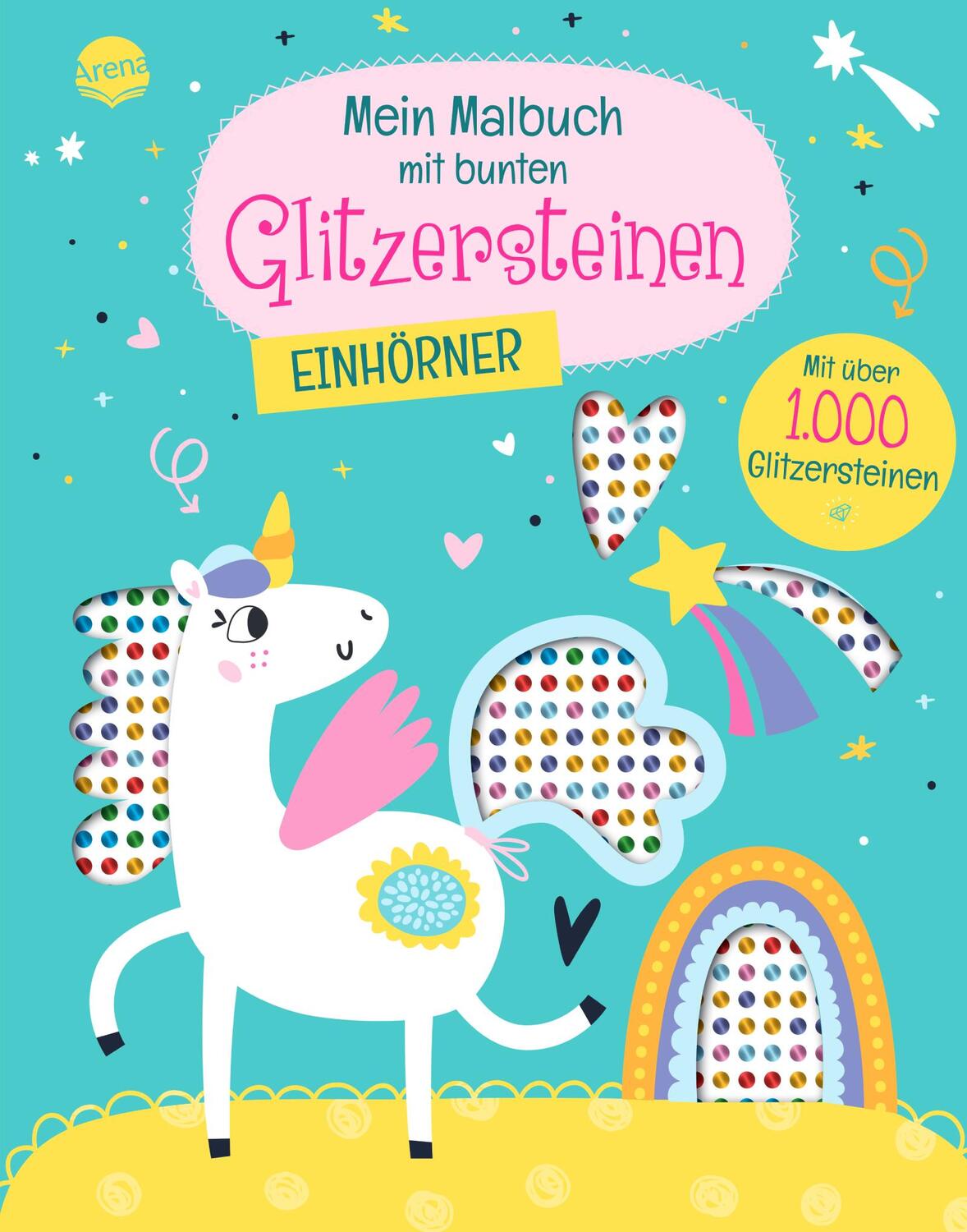 Cover: 9783401720333 | Mein Malbuch mit bunten Glitzersteinen. Einhörner (Mit über 1.000...