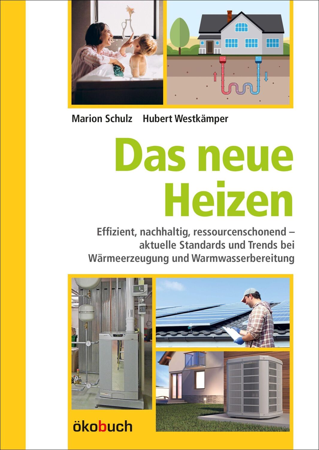 Cover: 9783947021215 | Das neue Heizen | Marion Schulz (u. a.) | Buch | 336 S. | Deutsch