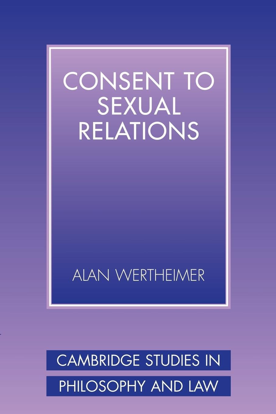 Cover: 9780521536110 | Consent to Sexual Relations | Alan Wertheimer | Taschenbuch | Englisch