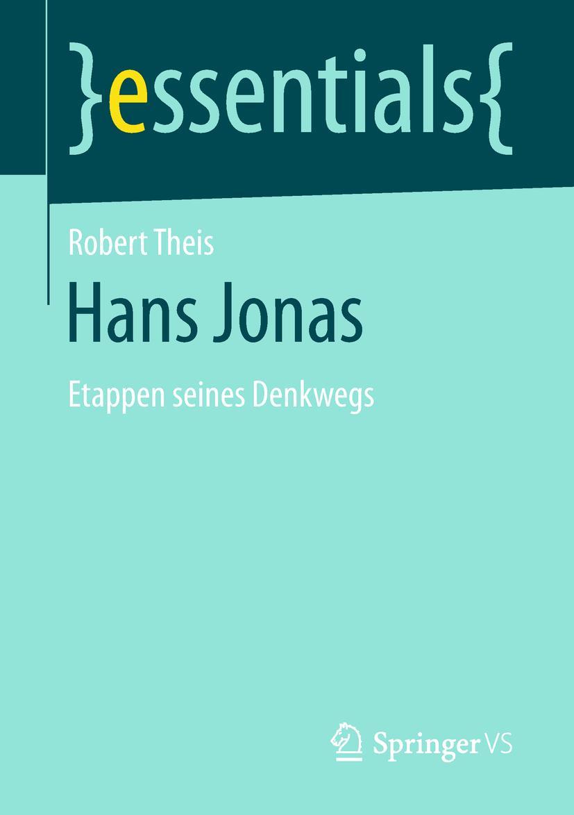 Cover: 9783658229245 | Hans Jonas | Etappen seines Denkwegs | Robert Theis | Taschenbuch | ix