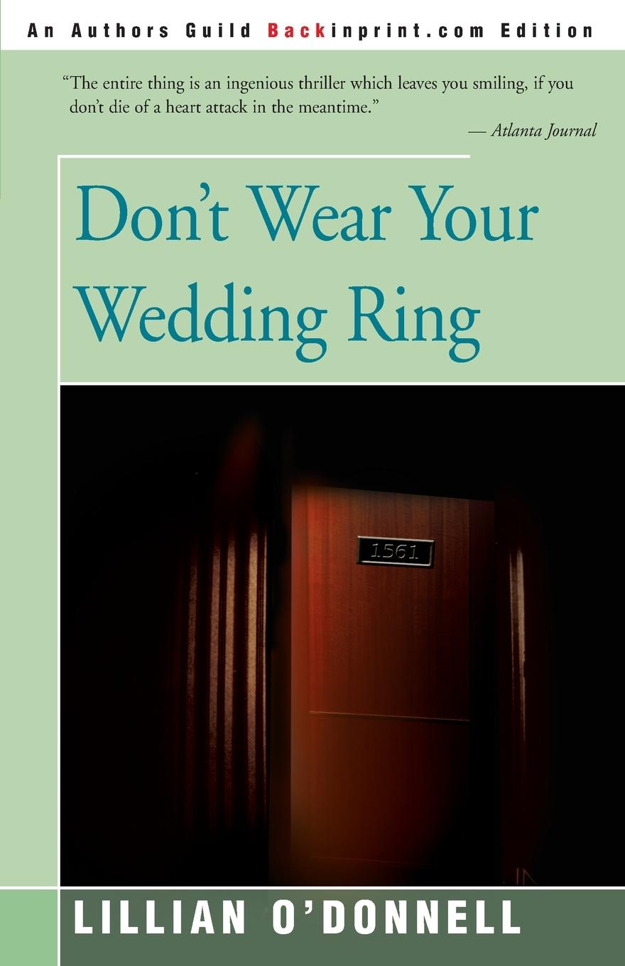 Cover: 9780595229970 | Don't Wear Your Wedding Ring | Lillian O'Donnell | Taschenbuch | 2002