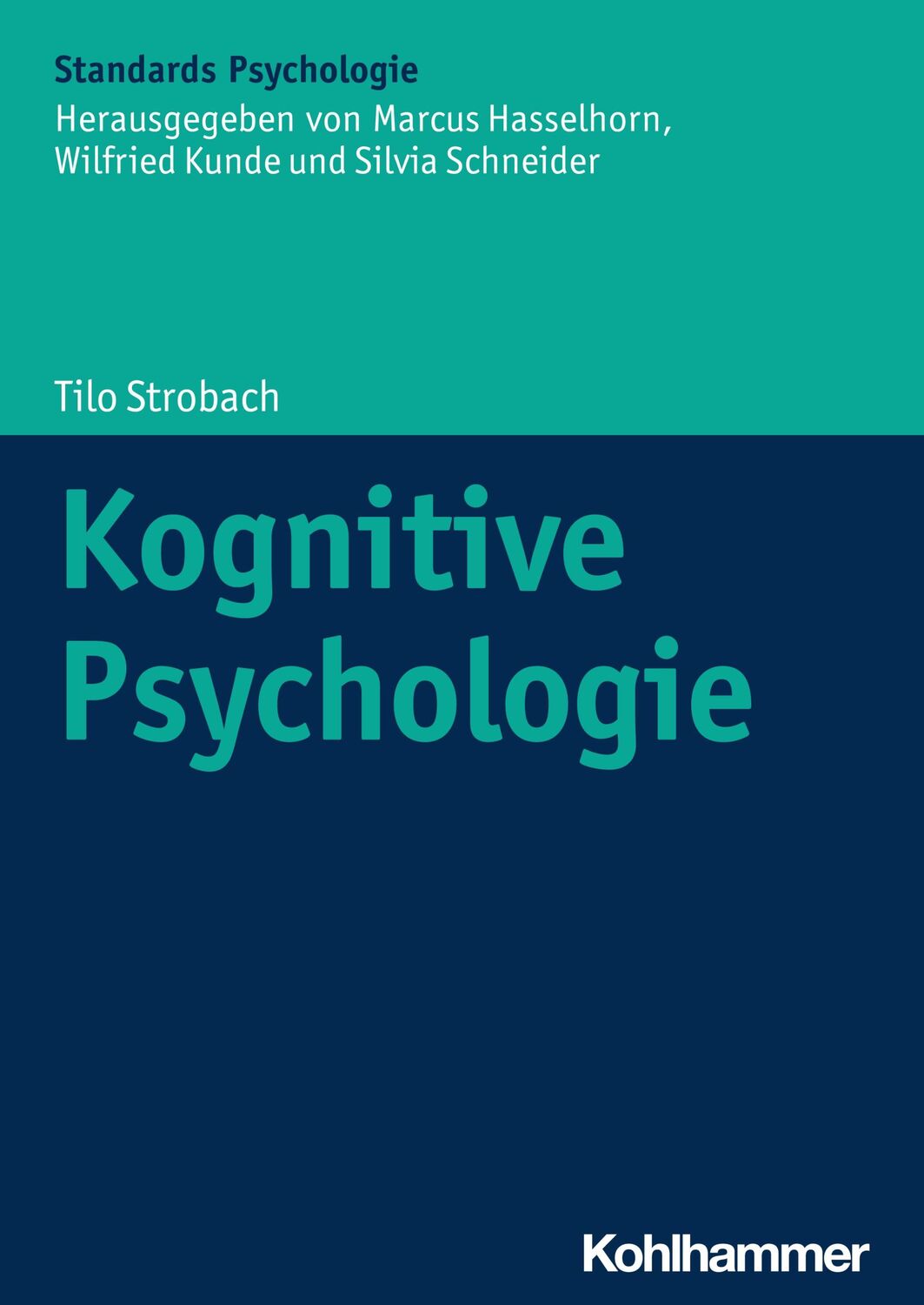 Cover: 9783170326613 | Kognitive Psychologie | Tilo Strobach | Taschenbuch | 208 S. | Deutsch