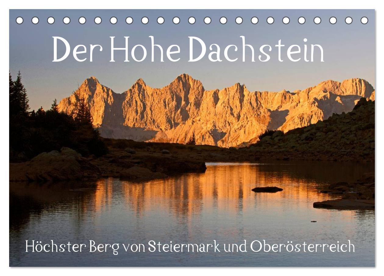 Cover: 9783435466054 | Der Hohe Dachstein (Tischkalender 2025 DIN A5 quer), CALVENDO...