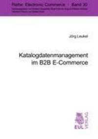 Cover: 9783899363166 | Katalogdatenmanagement im B2B E-Commerce | Jörg Leukel | Taschenbuch