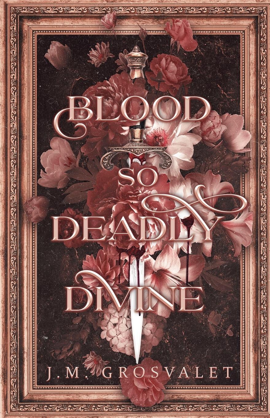 Cover: 9798989288014 | Blood So Deadly Divine | J. M. Grosvalet | Taschenbuch | Englisch