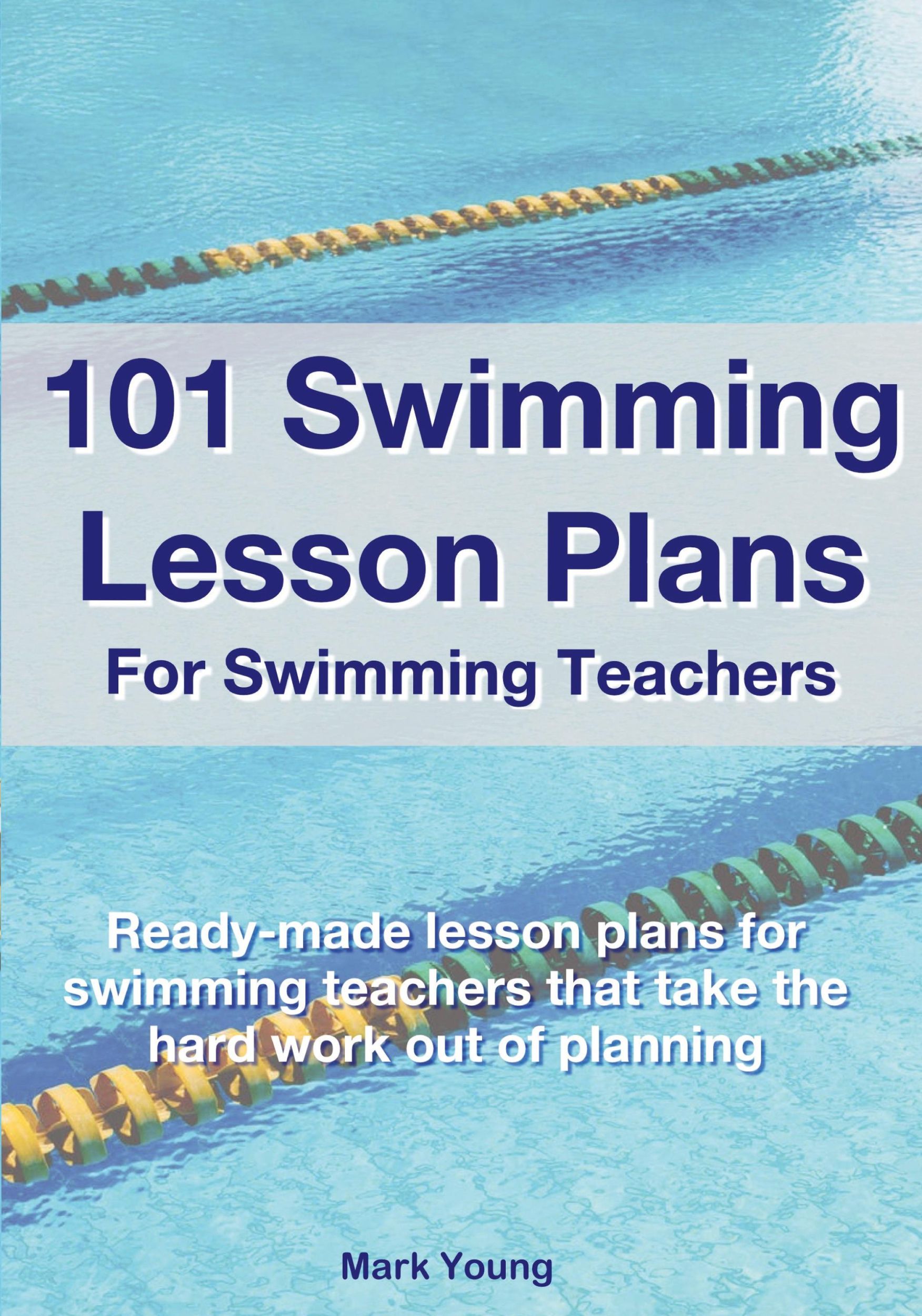 Cover: 9780995484269 | 101 Swimming Lesson Plans For Swimming Teachers | Mark Young | Buch