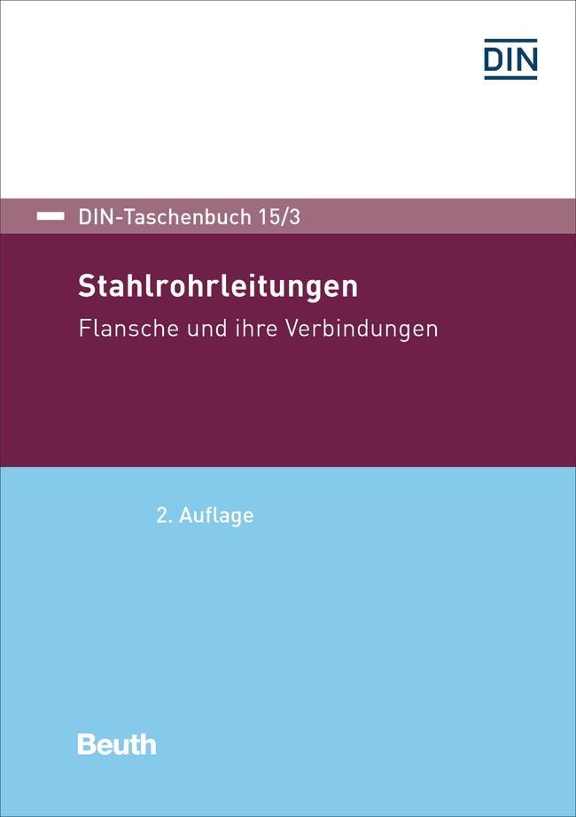 Cover: 9783410308720 | Stahlrohrleitungen | Flansche und ihre Verbindungen | DIN e.V. | Buch