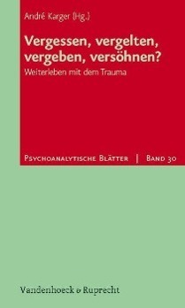 Cover: 9783525460283 | Vergessen, vergelten, vergeben, versöhnen? | Taschenbuch | 176 S.