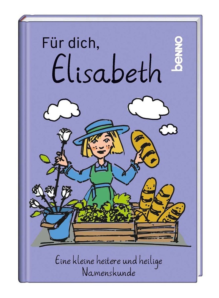 Cover: 9783746257327 | Für dich, Elisabeth | Eine kleine heitere und heilige Namenskunde