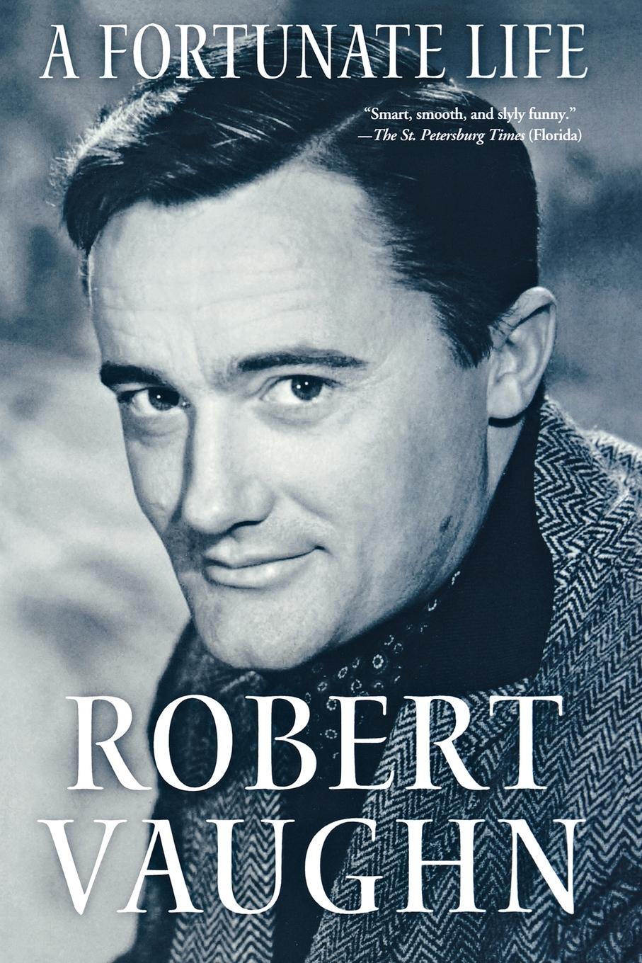 Cover: 9780312590437 | A Fortunate Life | Robert Vaughn | Taschenbuch | Englisch | 2009