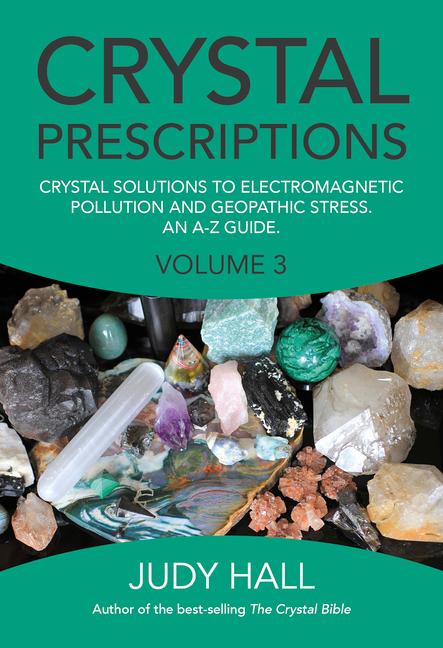 Cover: 9781782797913 | Crystal Prescriptions volume 3 - Crystal solutions to...