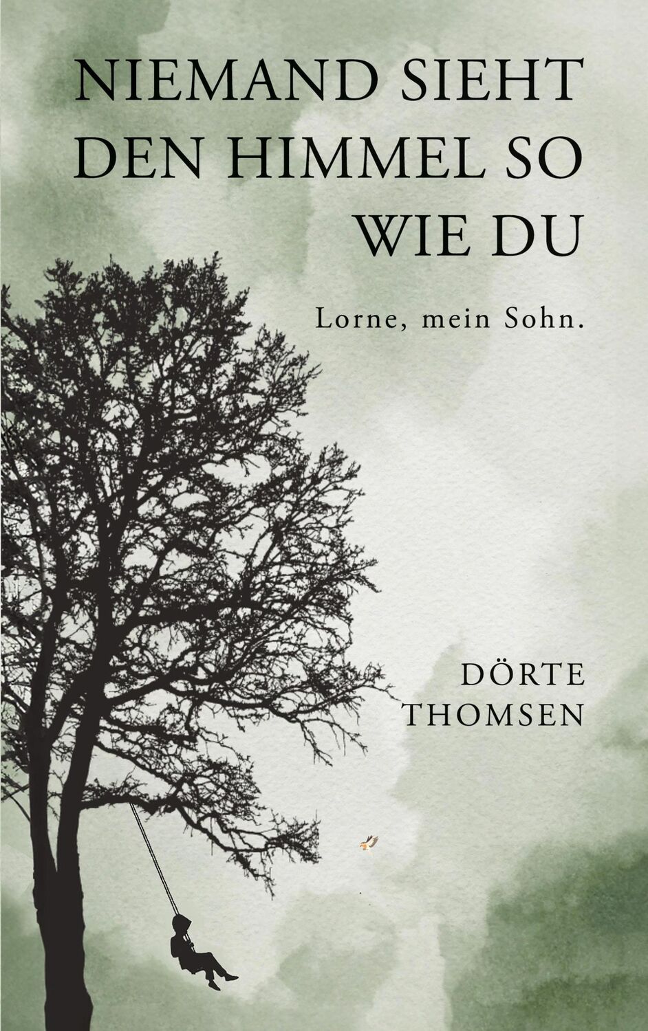 Cover: 9783759768421 | Niemand sieht den Himmel so wie Du | Lorne, mein Sohn | Dörte Thomsen