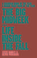 Cover: 9781901927658 | The Big Midweek | Life Inside the Fall | Olivia Piekarski (u. a.)