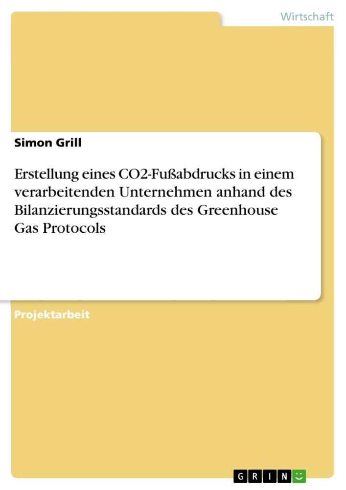 Cover: 9783668706934 | Erstellung eines CO2-Fußabdrucks in einem verarbeitenden...