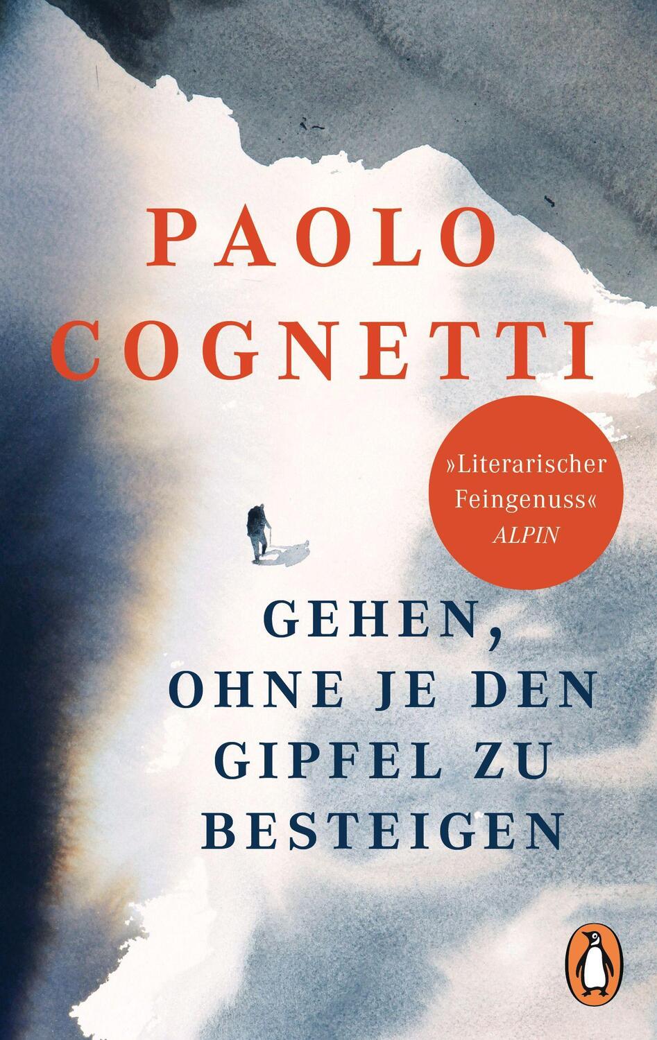 Cover: 9783328107811 | Gehen, ohne je den Gipfel zu besteigen | Paolo Cognetti | Taschenbuch