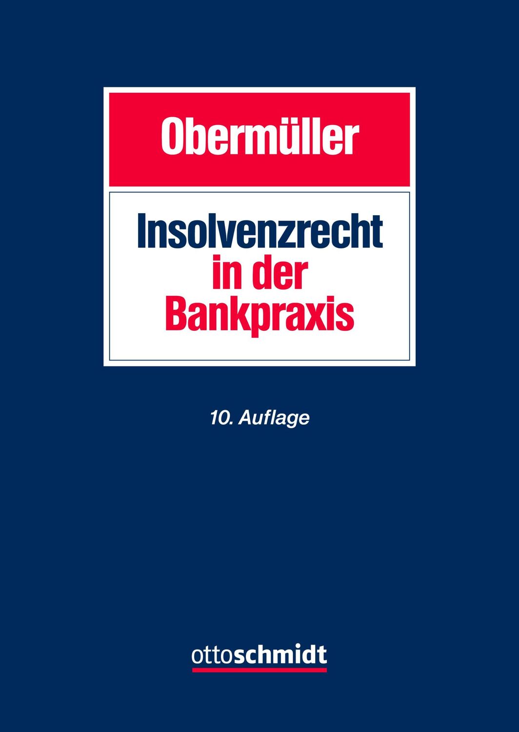 Cover: 9783504430122 | Insolvenzrecht in der Bankpraxis | Manfred Obermüller | Buch | 2317 S.