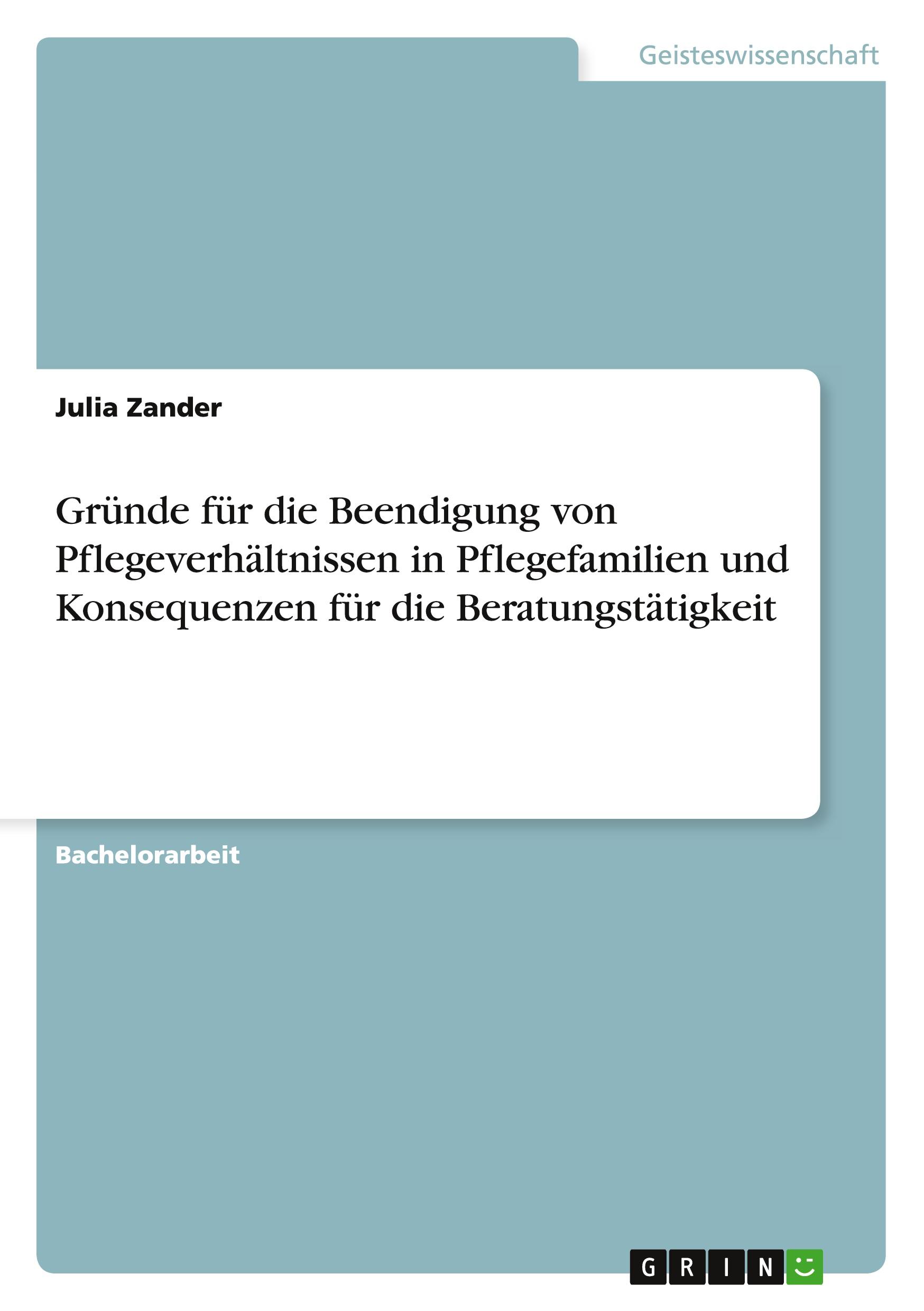 Cover: 9783668034655 | Gründe für die Beendigung von Pflegeverhältnissen in Pflegefamilien...