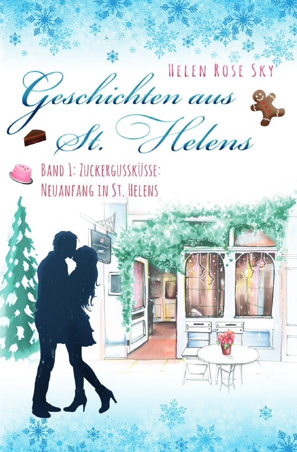 Cover: 9783759891549 | Zuckergussküsse | Neuanfang in St. Helens. DE | Helen Rose Sky | Buch