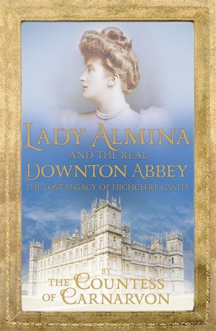 Cover: 9781444730845 | Lady Almina and the Real Downton Abbey | Fiona Carnarvon | Taschenbuch