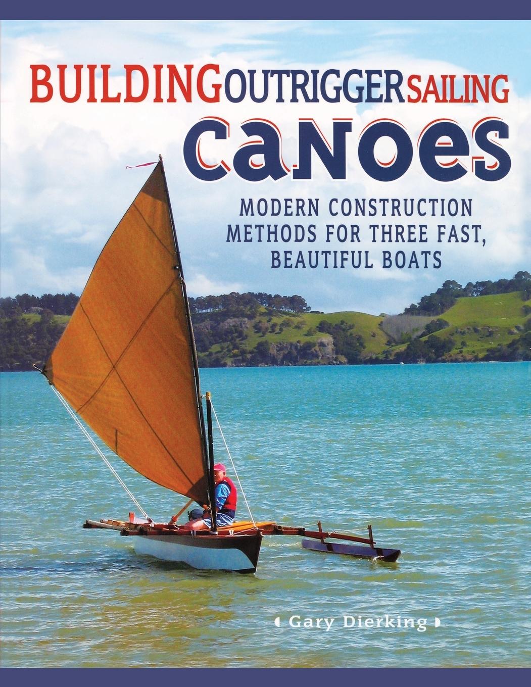 Cover: 9780071487917 | Building Outrigger Sailing Canoes | Gary Dierking | Taschenbuch | 2007