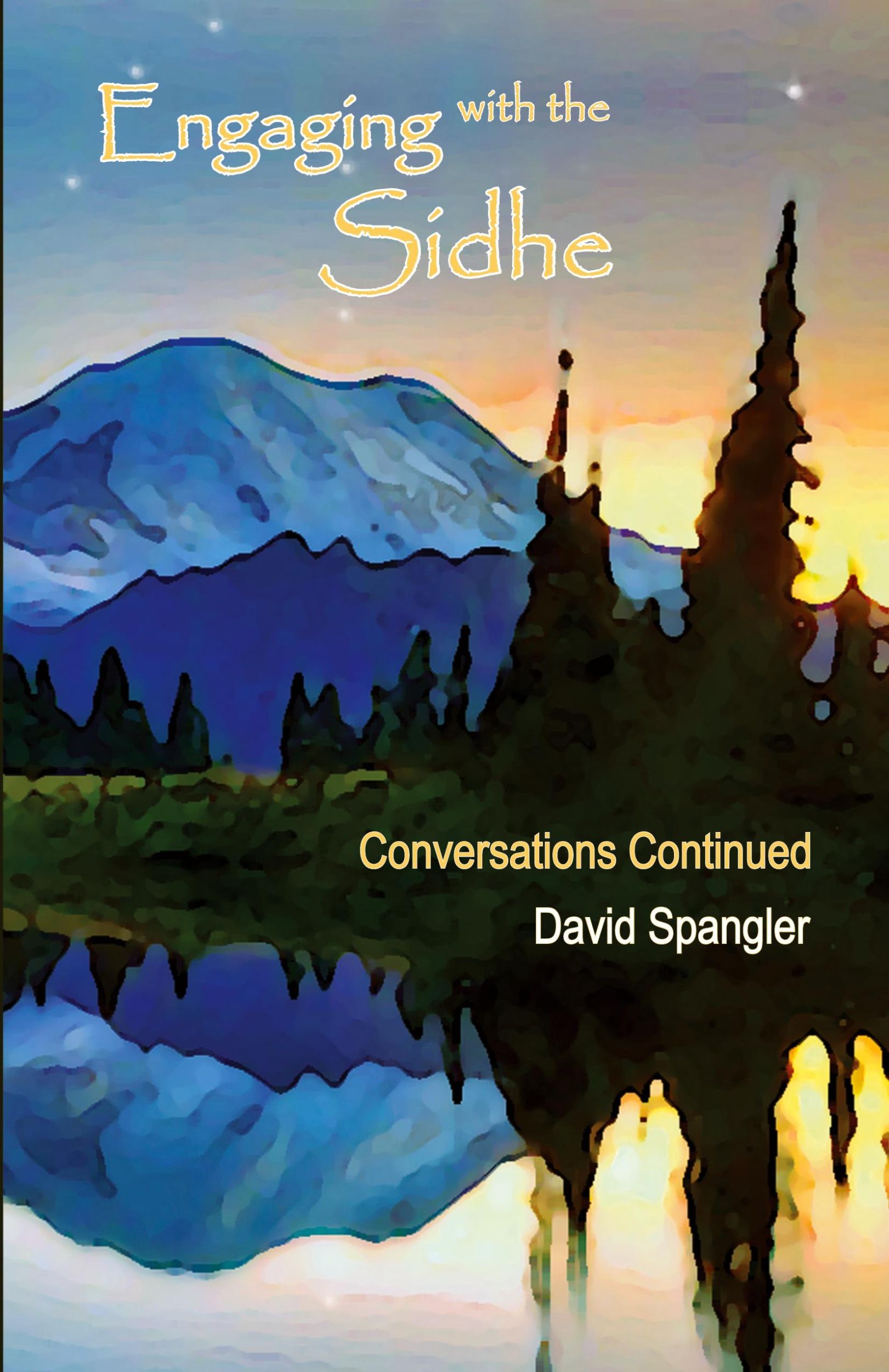 Cover: 9780936878966 | Engaging with the Sidhe | Conversations Continued | David Spangler