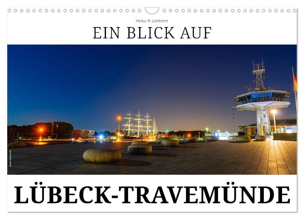 Cover: 9783435397822 | Ein Blick auf Lübeck-Travemünde (Wandkalender 2025 DIN A3 quer),...