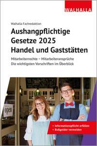 Cover: 9783802914973 | Aushangpflichtige Gesetze 2025 Handel und Gaststätten | Fachredaktion