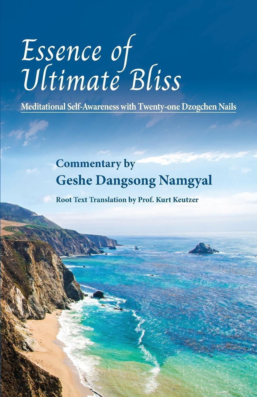 Cover: 9780999689851 | Essence of Ultimate Bliss | Geshe Dangsong Namgyal | Taschenbuch