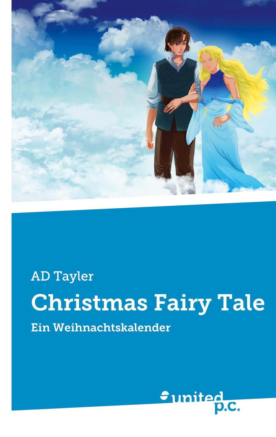 Cover: 9783710357213 | Christmas Fairy Tale | Ein Weihnachtskalender | AD Tayler | Buch