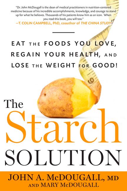 Cover: 9781623360276 | The Starch Solution | John Mcdougall (u. a.) | Taschenbuch | Englisch