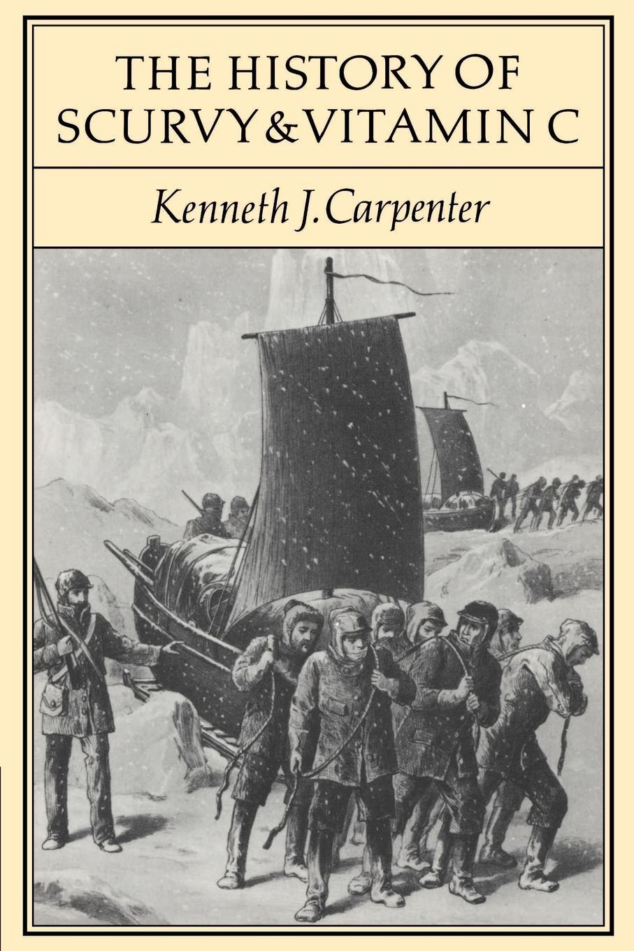 Cover: 9780521347730 | The History of Scurvy and Vitamin C | Kenneth J. Carpenter | Buch