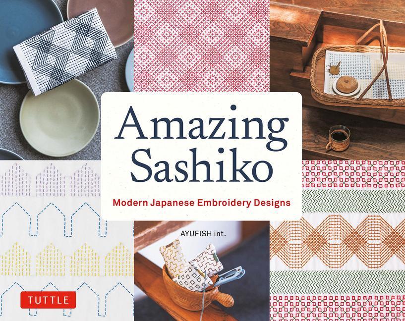 Cover: 9780804855808 | Amazing Sashiko | Ayufish Int | Taschenbuch | Kartoniert / Broschiert