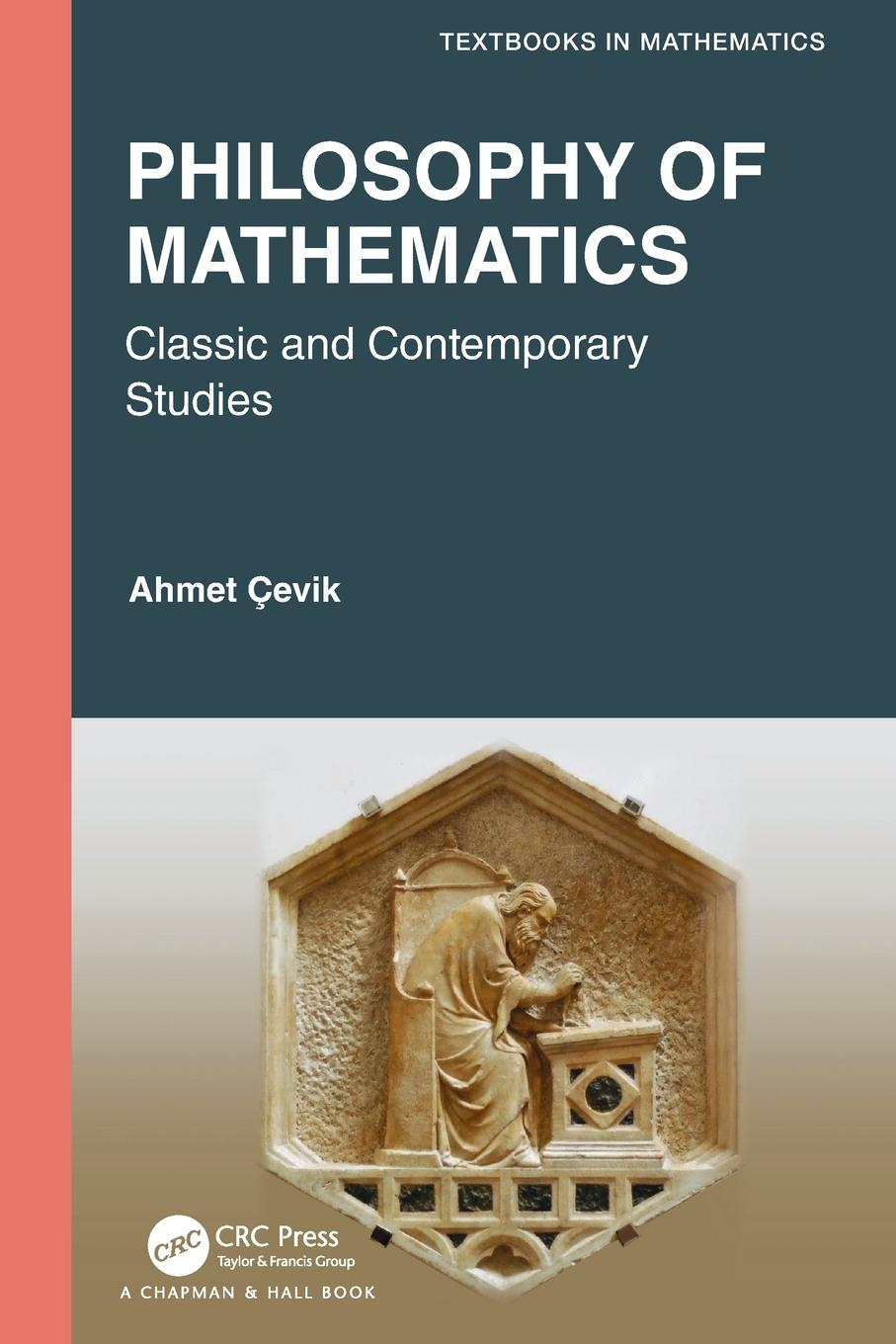 Cover: 9781032022680 | Philosophy of Mathematics | Classic and Contemporary Studies | Cevik