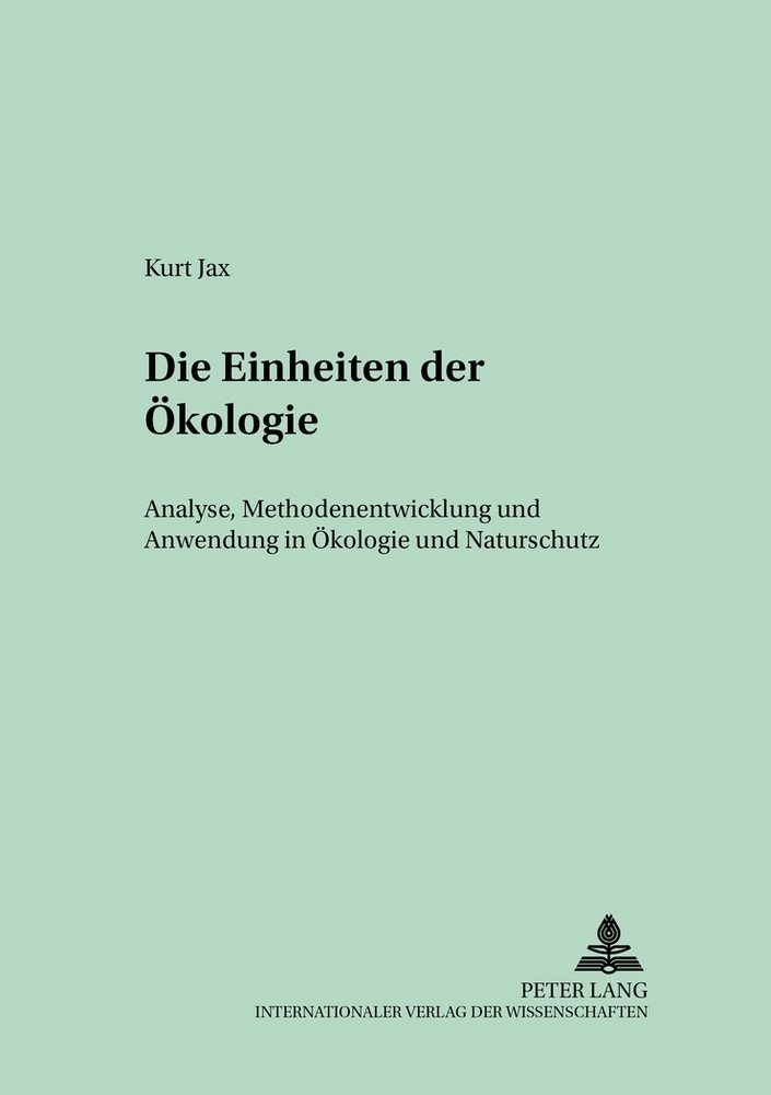 Cover: 9783631389546 | Die Einheiten der Ökologie | Kurt Jax | Taschenbuch | Deutsch