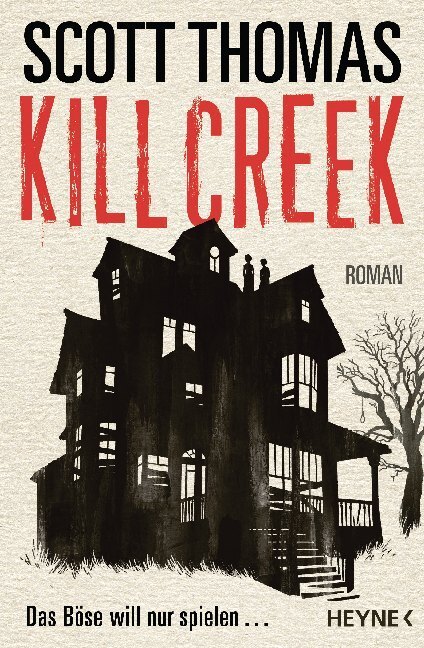 Cover: 9783453320253 | Kill Creek | Roman | Scott Thomas | Taschenbuch | 544 S. | Deutsch