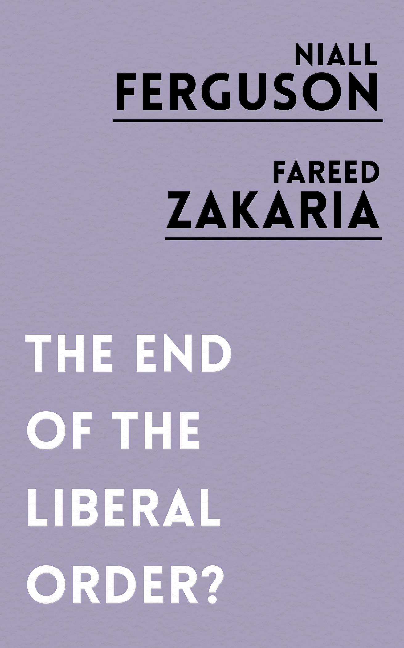 Cover: 9781786073105 | The End of the Liberal Order? | Fareed Zakaria (u. a.) | Taschenbuch