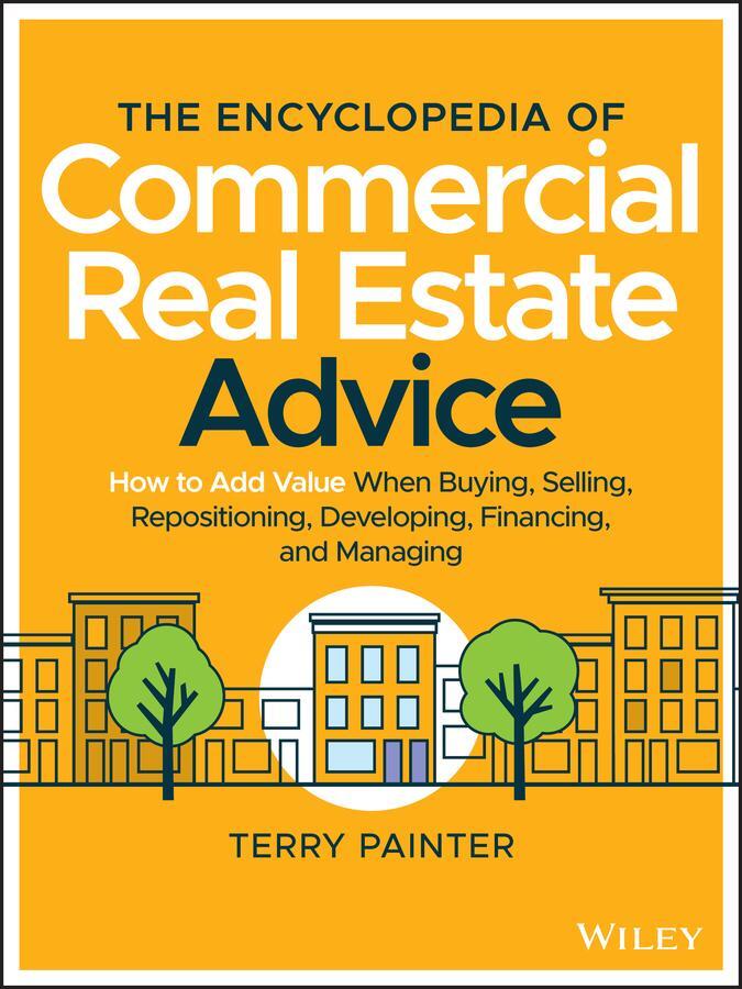 Cover: 9781119629115 | The Encyclopedia of Commercial Real Estate Advice | Terry Painter