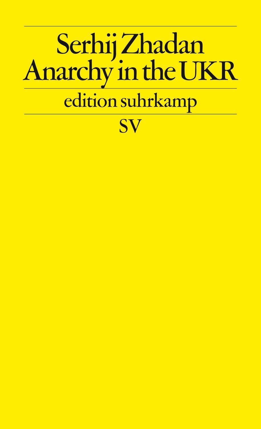 Cover: 9783518125229 | Anarchy in the UKR | Serhij Zhadan | Taschenbuch | edition suhrkamp