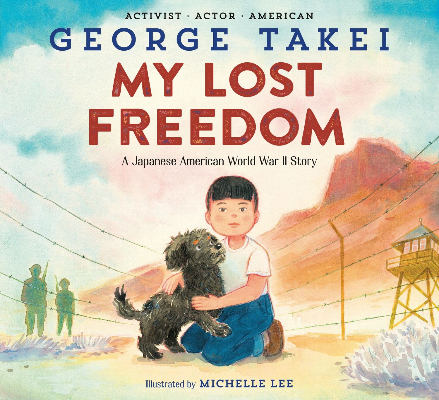 Cover: 9780593566350 | My Lost Freedom | A Japanese American World War II Story | Takei