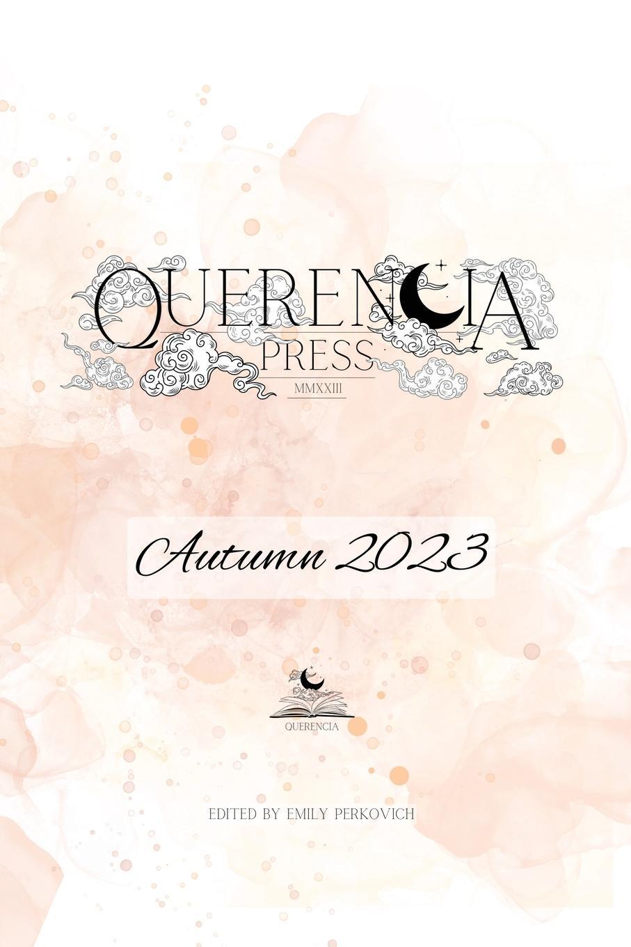 Cover: 9781959118732 | Querencia Autumn 2023 | Emily Perkovich | Taschenbuch | Paperback