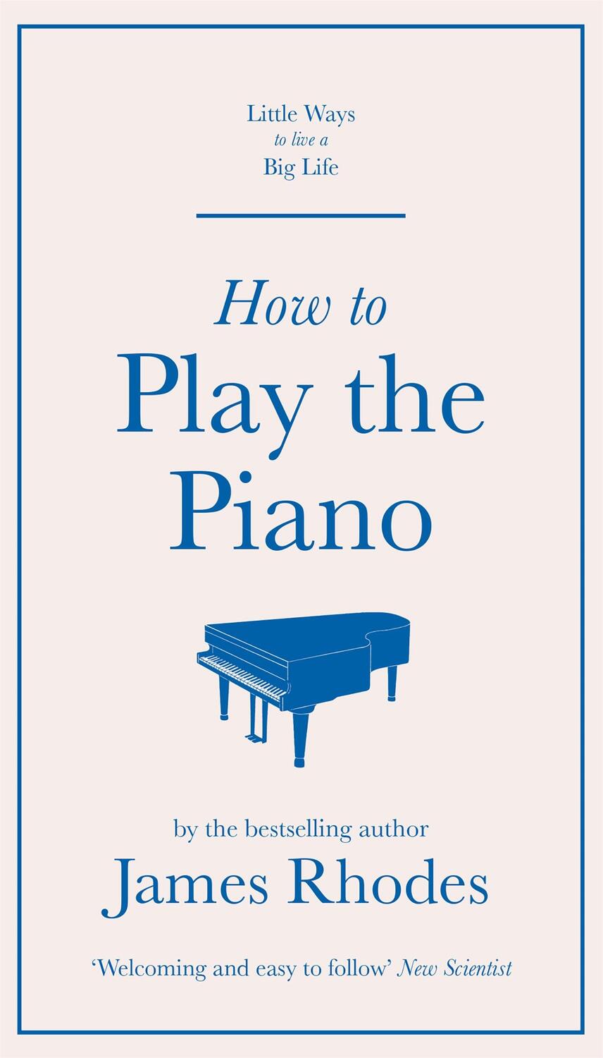 Cover: 9781529410518 | How to Play the Piano | James Rhodes | Buch | Englisch | 2020