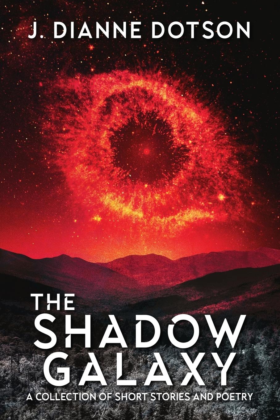 Cover: 9781685100681 | The Shadow Galaxy | J. Dianne Dotson (u. a.) | Taschenbuch | Englisch