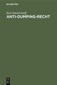 Cover: 9783110047981 | Anti-Dumping-Recht | Texte, Erläuterungen, Dokumentationen | Buch