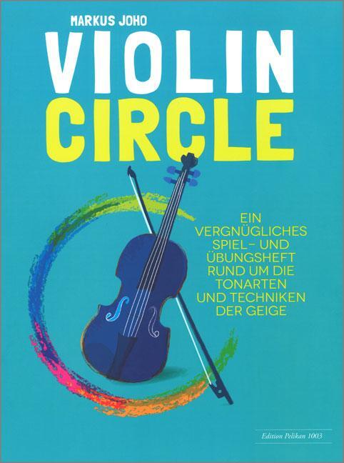 Cover: 9783038070870 | Violin Circle | Markus Joho | Broschüre | Buch | Deutsch | 2016